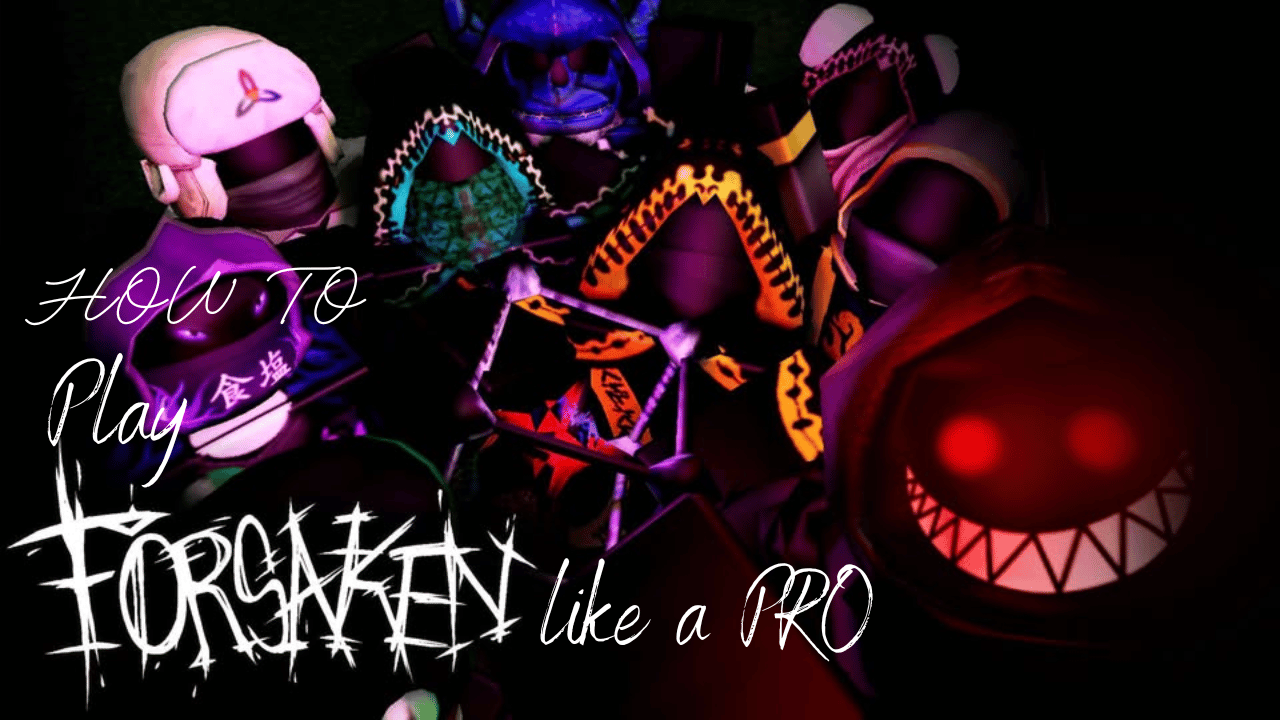 How to Play Forsaken Like a Pro Master the Game Fast